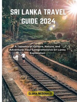 cover image of SRI LANKA TRAVEL GUIDE 2024